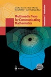 Multimedia Tools for Communicating Mathematics by Tom M. Apostol